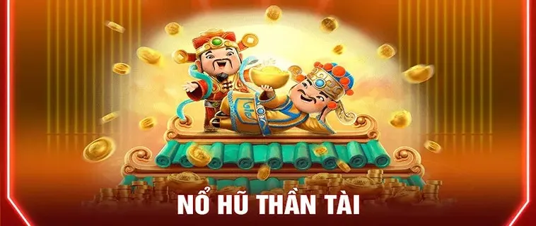 Trải Nghiệm Trò Chơi Nổ Hũ Thần Tài Tại Iwin Club Với Cơ Hội Trúng Thưởng Lớn